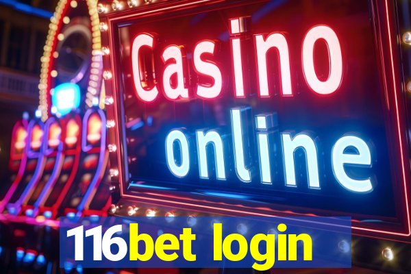 116bet login