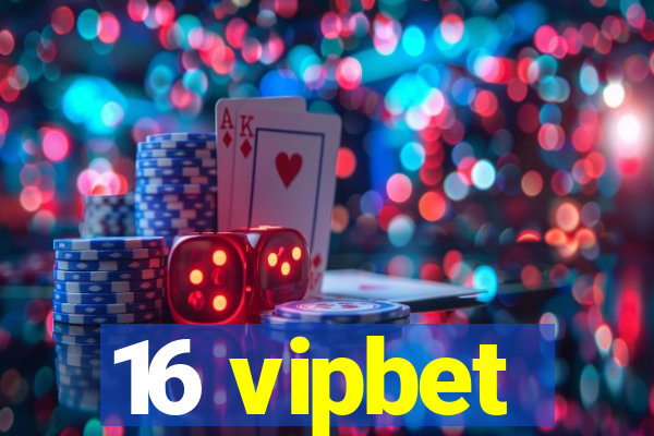 16 vipbet