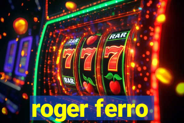 roger ferro