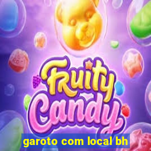 garoto com local bh