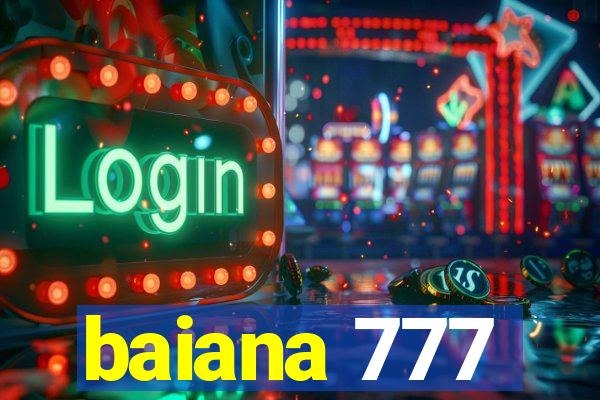 baiana 777