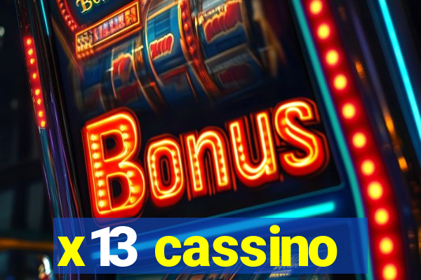 x13 cassino