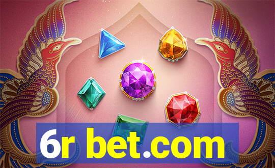 6r bet.com