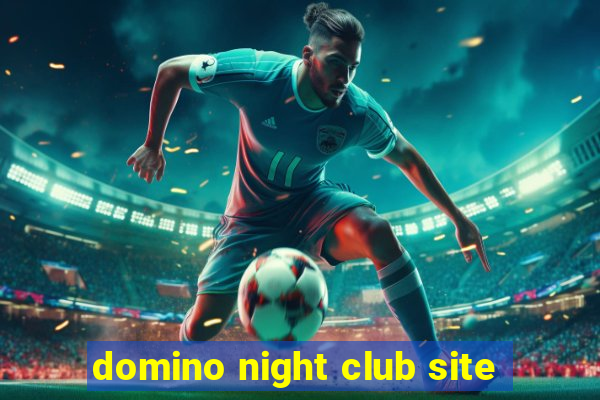 domino night club site