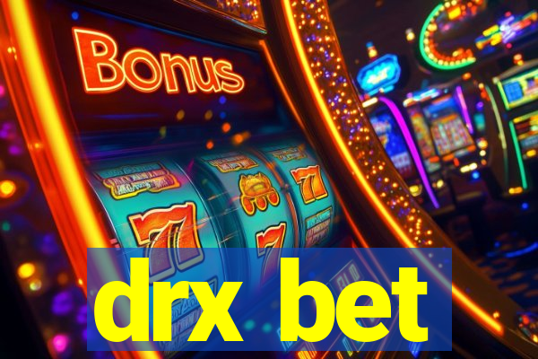 drx bet