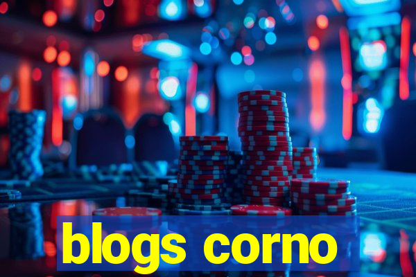 blogs corno