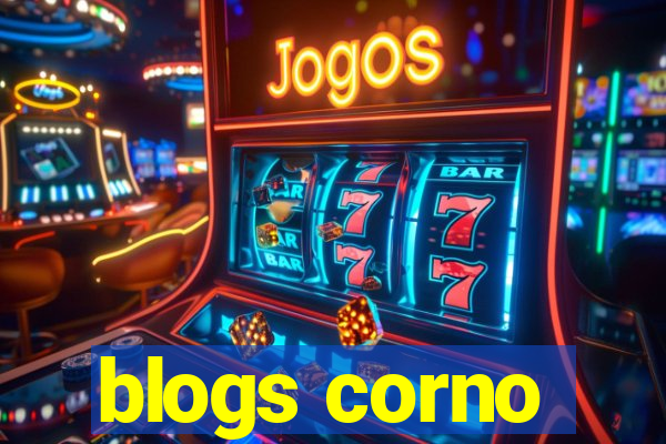 blogs corno