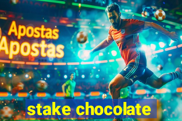 stake chocolate