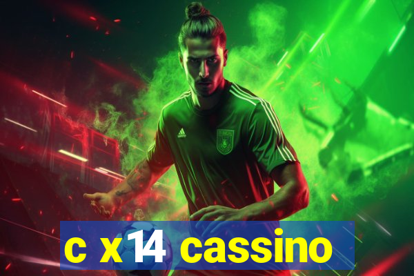 c x14 cassino