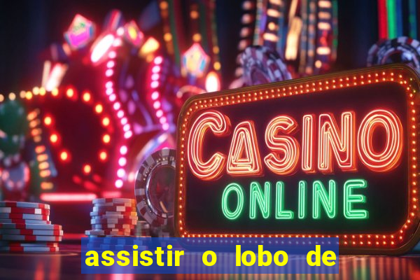 assistir o lobo de wall street topflix