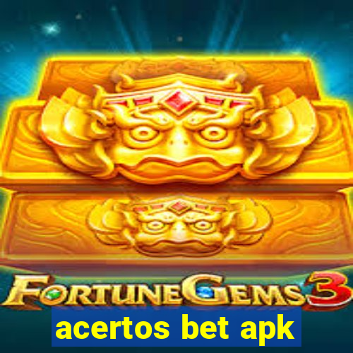 acertos bet apk