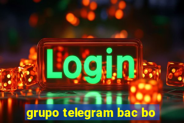 grupo telegram bac bo