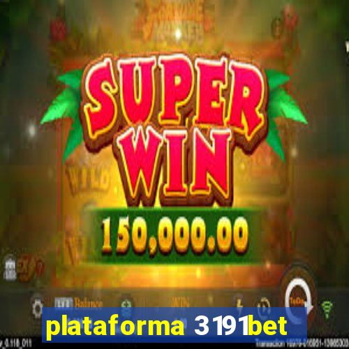 plataforma 3191bet