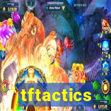 tftactics