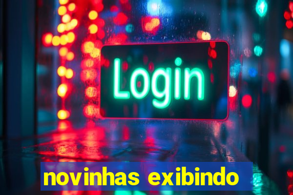 novinhas exibindo