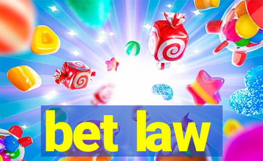 bet law