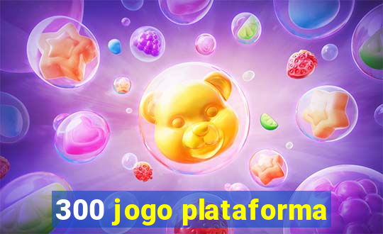 300 jogo plataforma