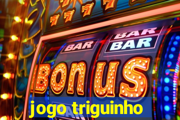 jogo triguinho