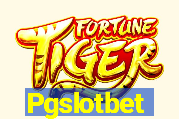 Pgslotbet