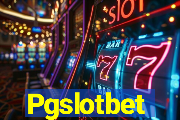 Pgslotbet