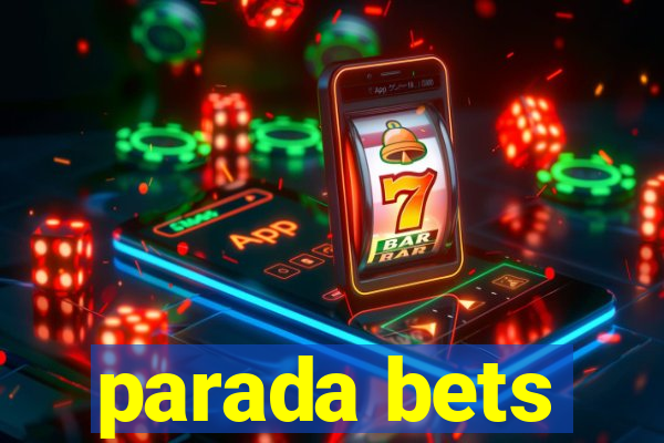 parada bets