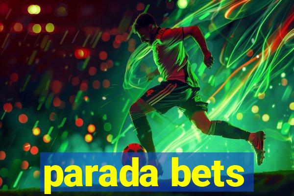 parada bets