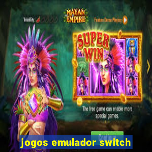 jogos emulador switch