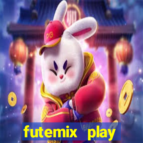 futemix play futebol ao vivo