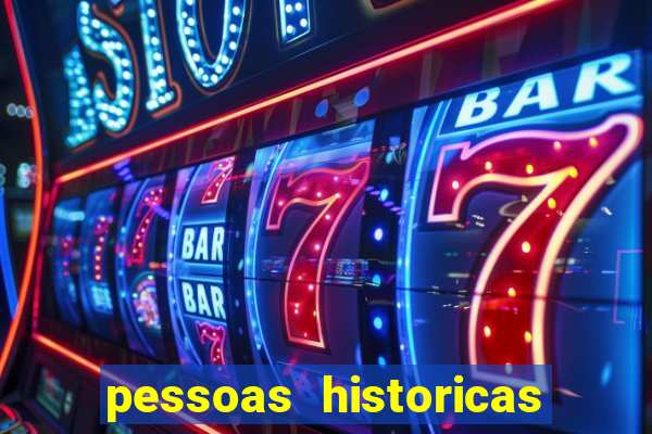 pessoas historicas de a a z