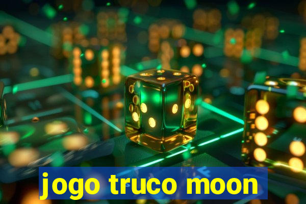 jogo truco moon