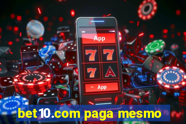 bet10.com paga mesmo