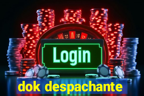 dok despachante