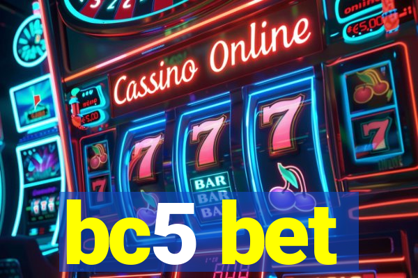 bc5 bet