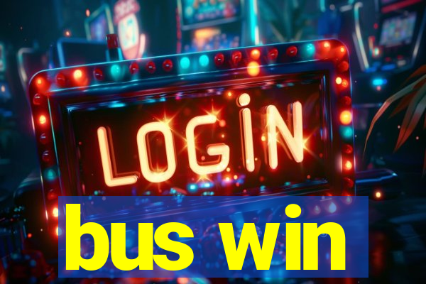 bus win