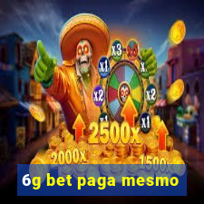 6g bet paga mesmo