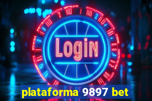 plataforma 9897 bet