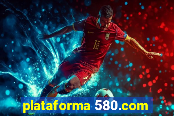 plataforma 580.com