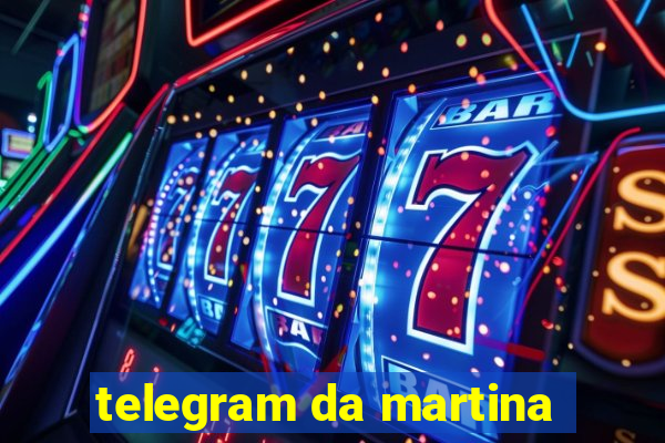 telegram da martina