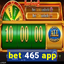 bet 465 app