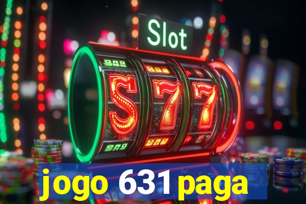 jogo 631 paga