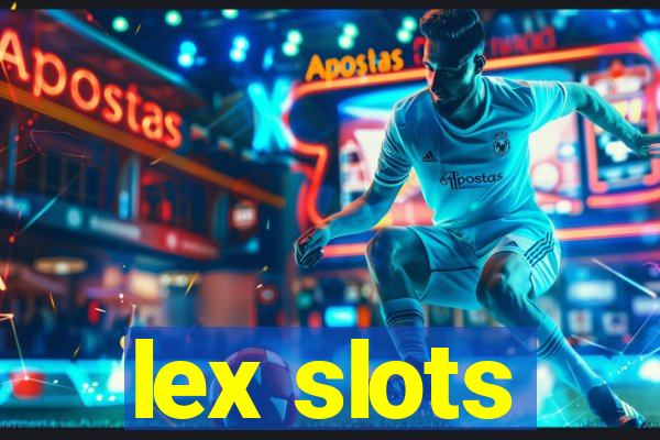 lex slots