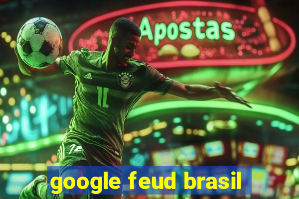 google feud brasil