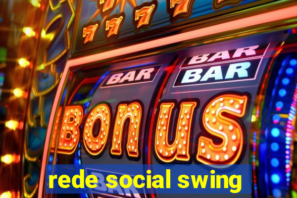 rede social swing