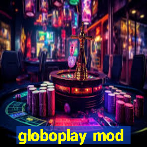 globoplay mod