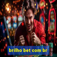 brilho bet com br