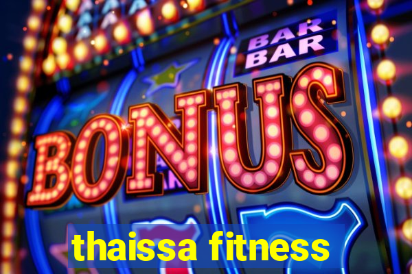 thaissa fitness