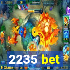 2235 bet