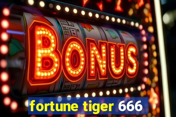 fortune tiger 666