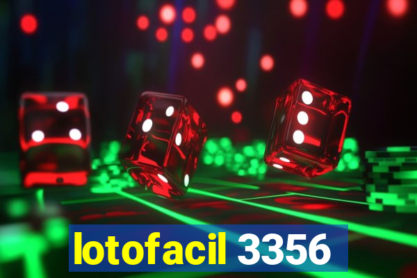 lotofacil 3356