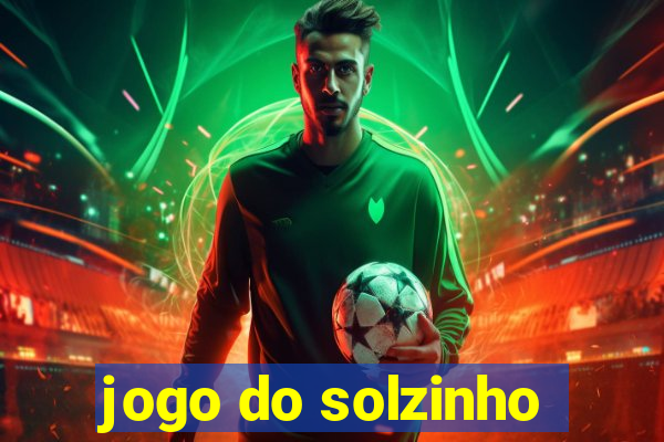 jogo do solzinho